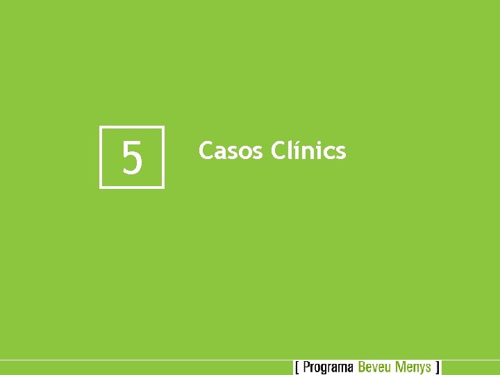 5 Casos Clínics 