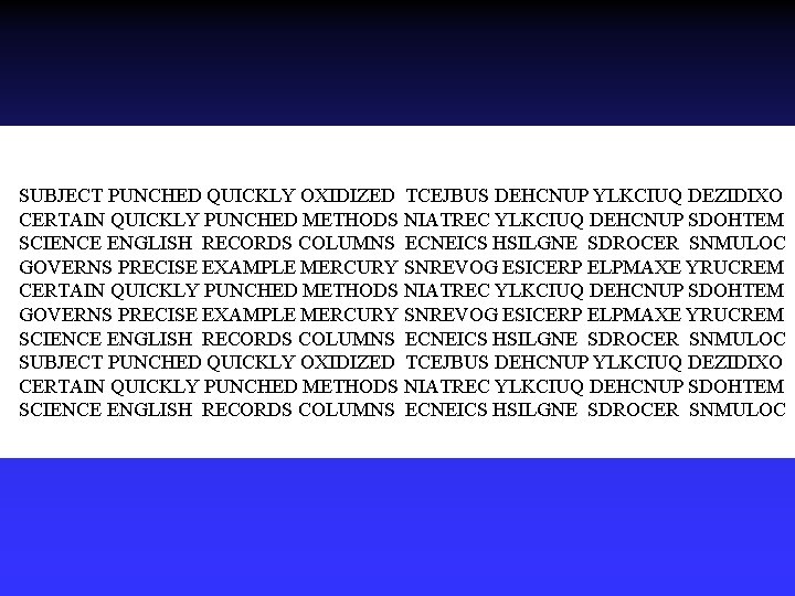 SUBJECT PUNCHED QUICKLY OXIDIZED TCEJBUS DEHCNUP YLKCIUQ DEZIDIXO CERTAIN QUICKLY PUNCHED METHODS NIATREC YLKCIUQ