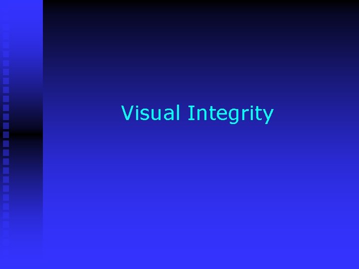 Visual Integrity 