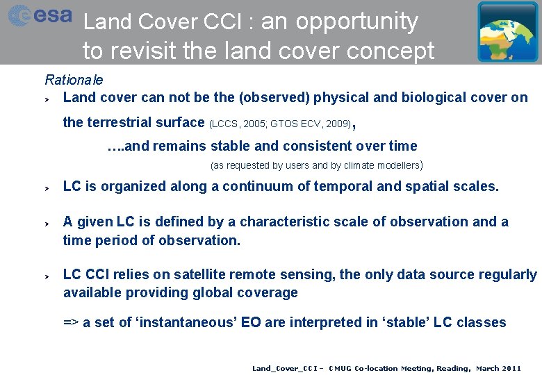 Land Cover CCI : an opportunity to revisit the land cover concept Rationale Ø