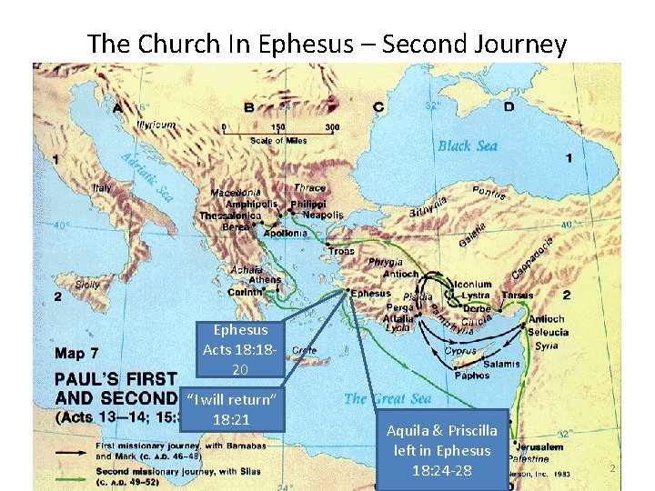 The Church In Ephesus – Second Journey Ephesus Acts 18: 1820 “I will return”