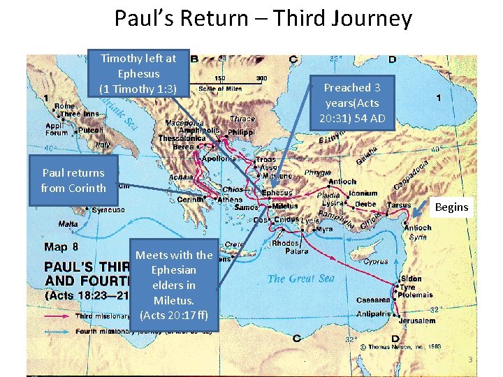 Paul’s Return – Third Journey Timothy left at Ephesus (1 Timothy 1: 3) Preached