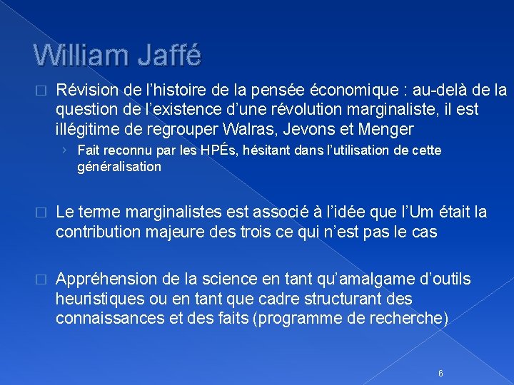 William Jaffé � Révision de l’histoire de la pensée économique : au-delà de la