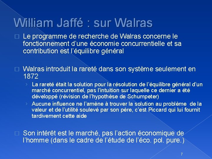 William Jaffé : sur Walras � Le programme de recherche de Walras concerne le