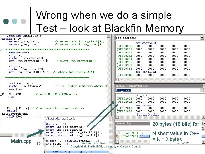 Wrong when we do a simple Test – look at Blackfin Memory 20 bytes