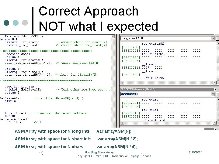 Correct Approach NOT what I expected ASM Array with space for N long ints