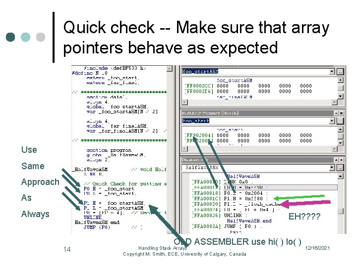 Quick check -- Make sure that array pointers behave as expected Use Same Approach