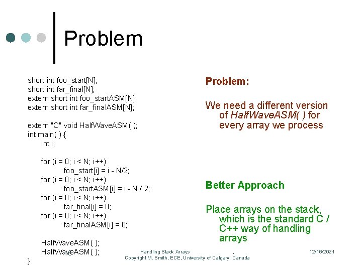 Problem short int foo_start[N]; short int far_final[N]; extern short int foo_start. ASM[N]; extern short