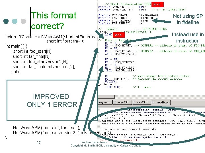 24 * 4 This format correct? extern "C" void Half. Wave. ASM(short int *inarray,