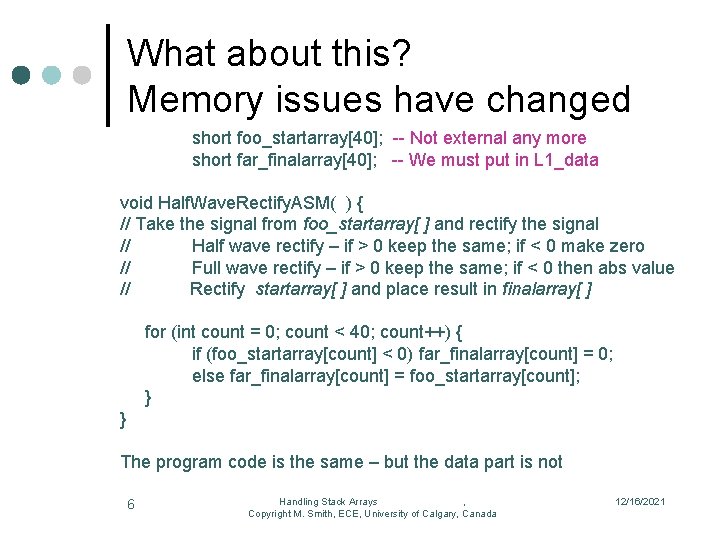 What about this? Memory issues have changed short foo_startarray[40]; -- Not external any more