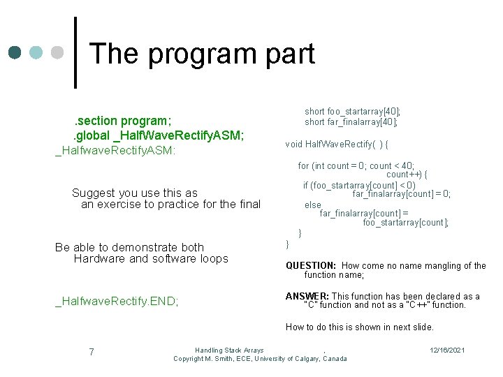 The program part. section program; . global _Half. Wave. Rectify. ASM; _Halfwave. Rectify. ASM: