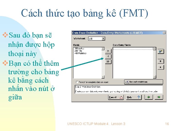 Cách thức tạo bảng kê (FMT) v. Sau đó bạn sẽ nhận được hộp