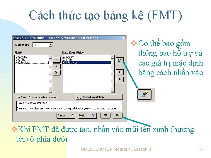 Cách thức tạo bảng kê (FMT) v Có thể bao gồm thông báo hỗ