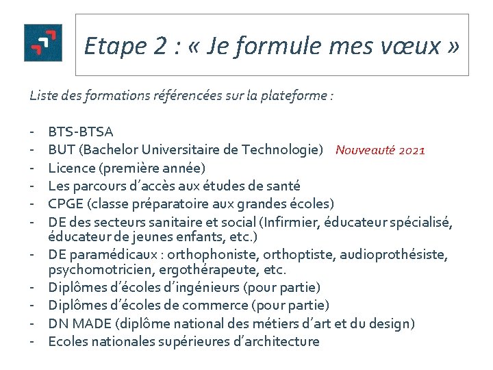 Etape 2 : « Je formule mes vœux » Liste des formations référencées sur