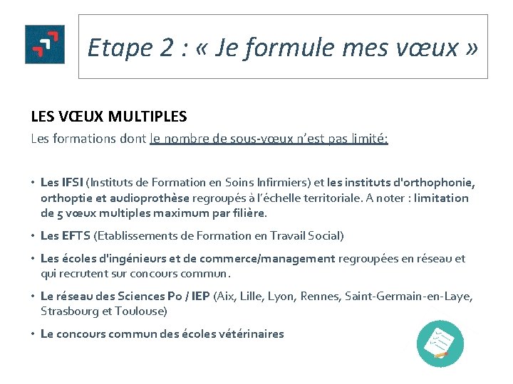 Etape 2 : « Je formule mes vœux » LES VŒUX MULTIPLES Les formations