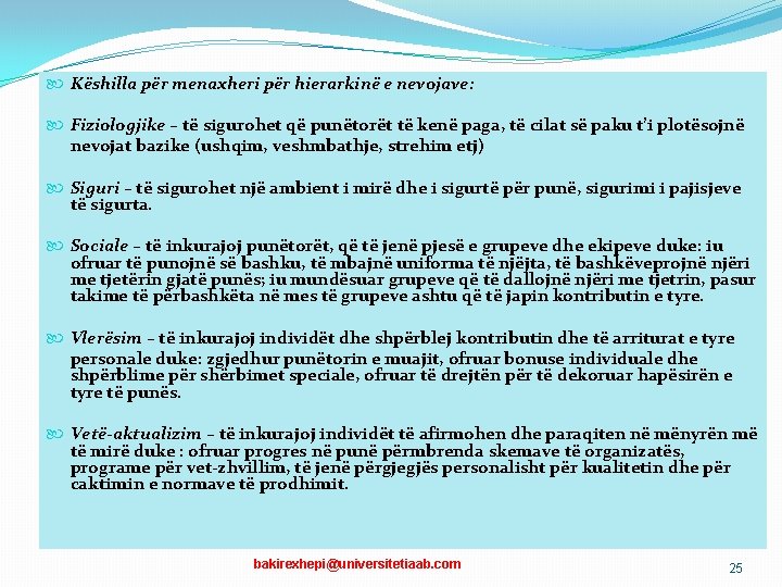  Këshilla për menaxheri për hierarkinë e nevojave: Angazhimi I menaxherëve Fiziologjike – të