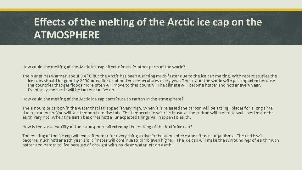Effects of the melting of the Arctic ice cap on the ATMOSPHERE How could