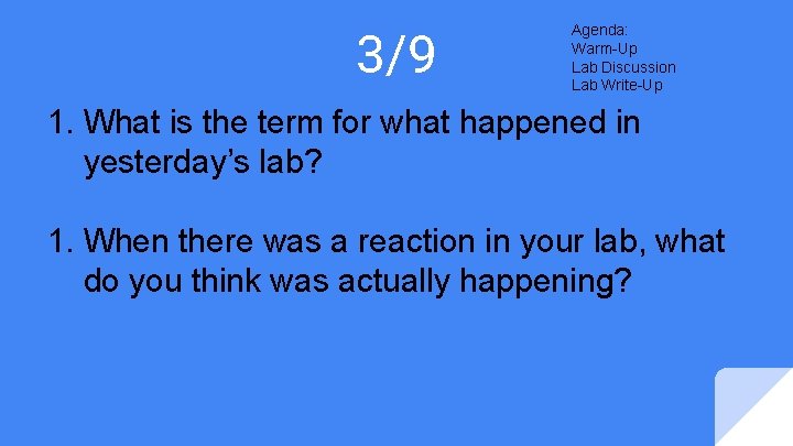 3/9 Agenda: Warm-Up Lab Discussion Lab Write-Up 1. What is the term for what 3/9 Agenda: Warm-Up Lab Discussion Lab Write-Up 1. What is the term for what