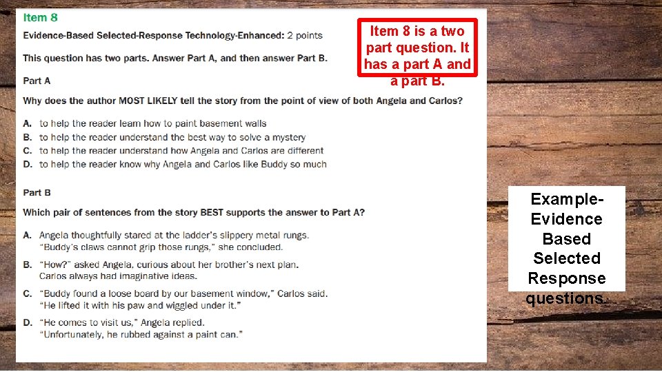 Item 8 is a two part question. It has a part A and a