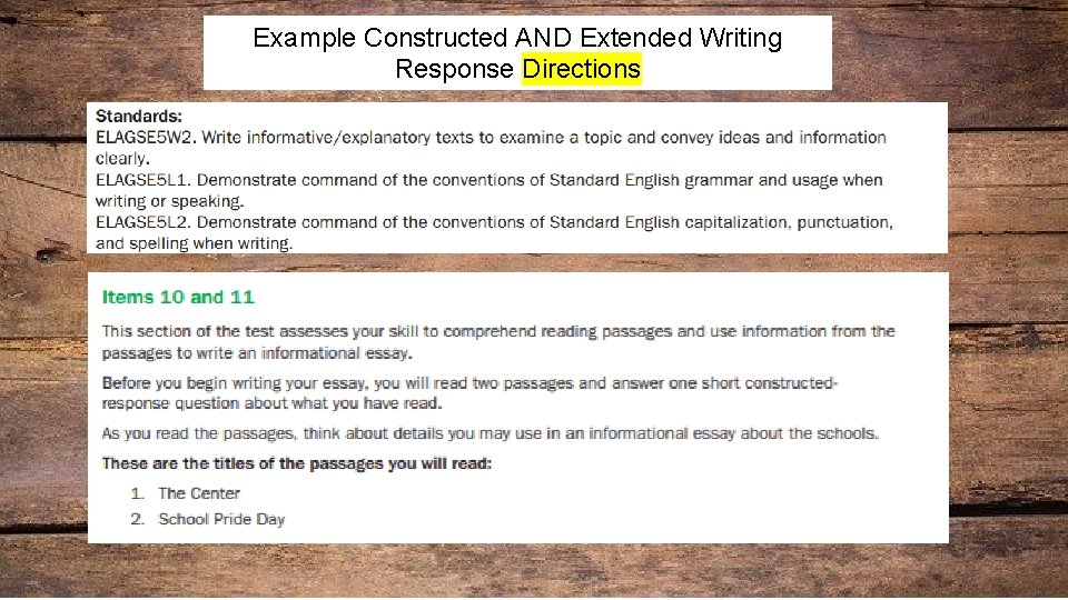 Example Constructed AND Extended Writing Response Directions 