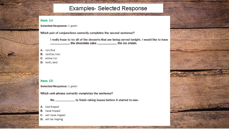 Examples- Selected Response 