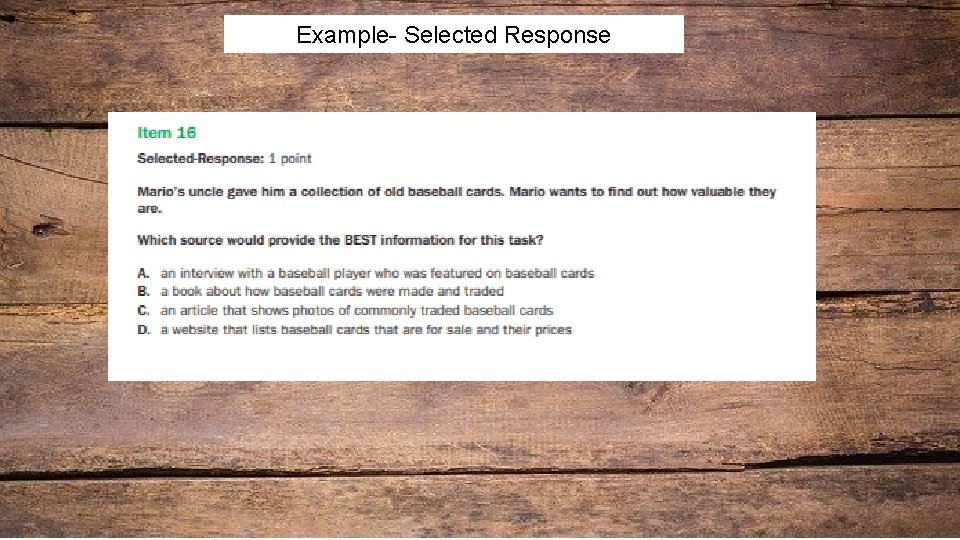 Example- Selected Response 