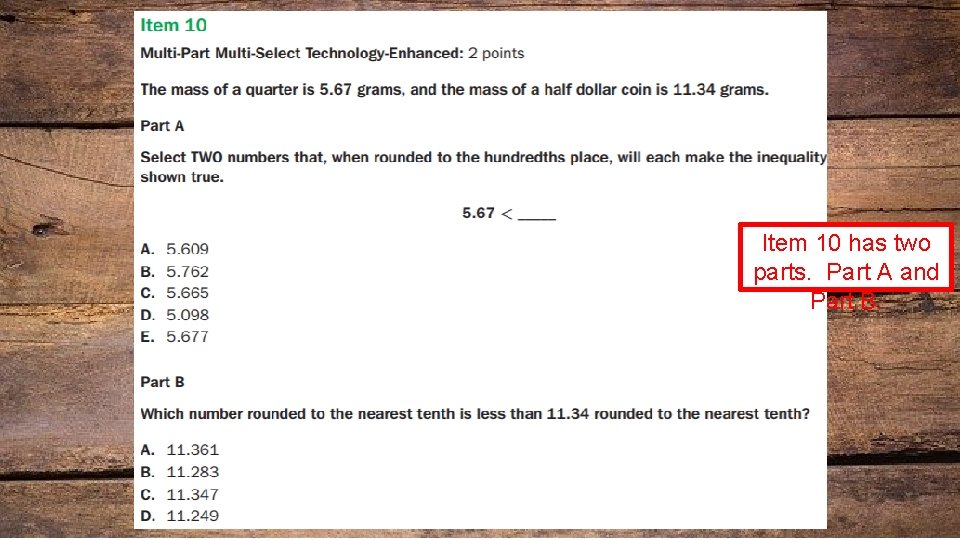 Item 10 has two parts. Part A and Part B. 