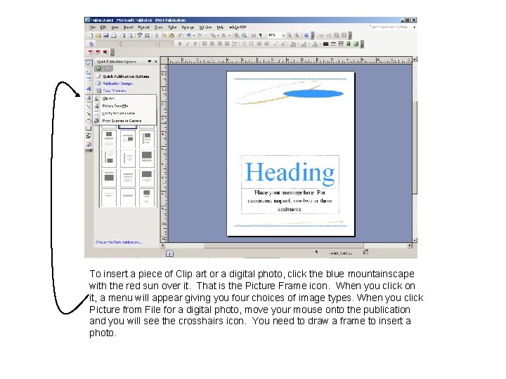 Insert Photo Sample To look at a list of available templates