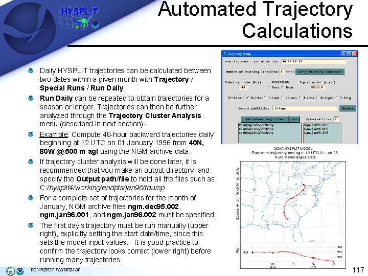 Automated Trajectory Calculations Daily HYSPLIT trajectories can be calculated between two dates within a