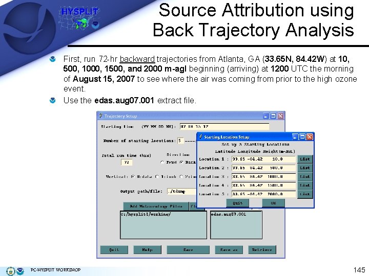 Source Attribution using Back Trajectory Analysis First, run 72 -hr backward trajectories from Atlanta,