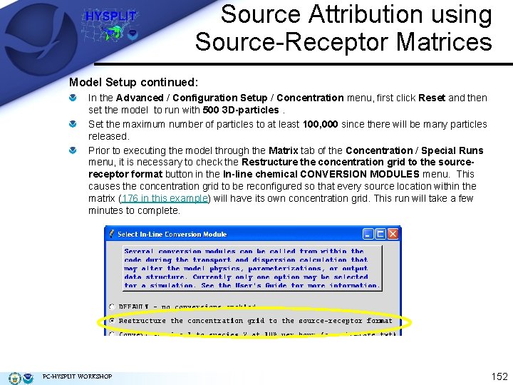 Source Attribution using Source-Receptor Matrices Model Setup continued: In the Advanced / Configuration Setup