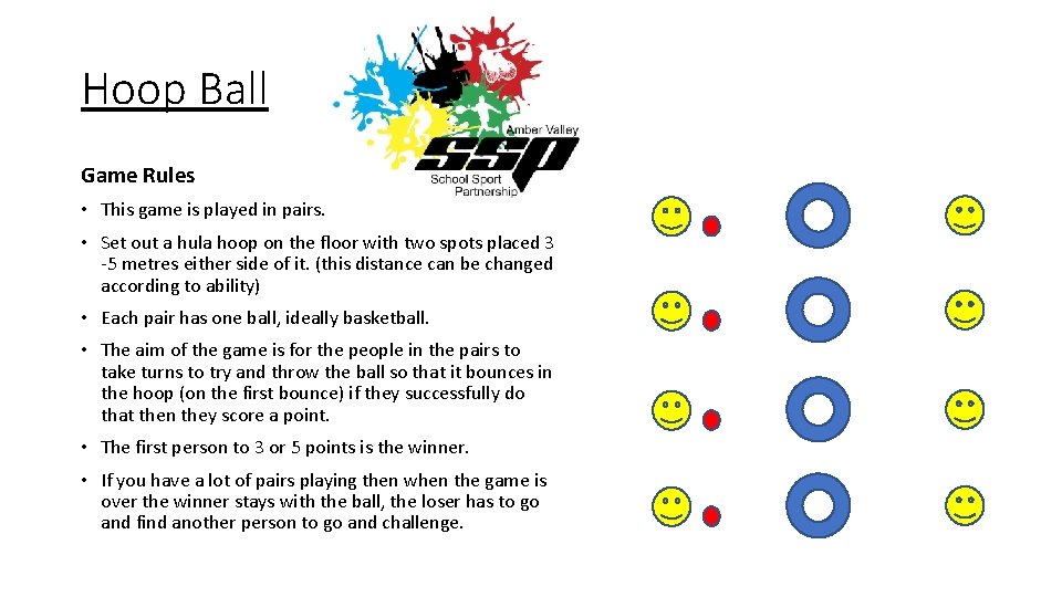 Hoop Ball Game Rules • This game is played in pairs. • Set out