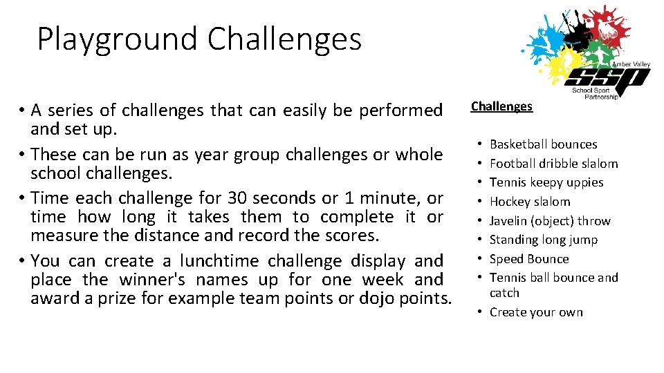 Playground Challenges • A series of challenges that can easily be performed and set