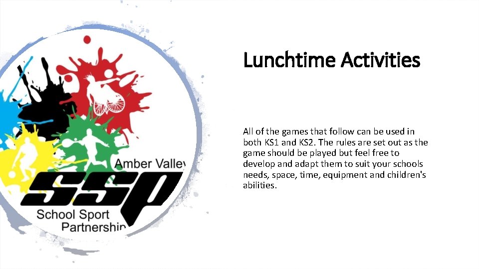 Lunchtime Activities All of the games that follow can be used in both KS