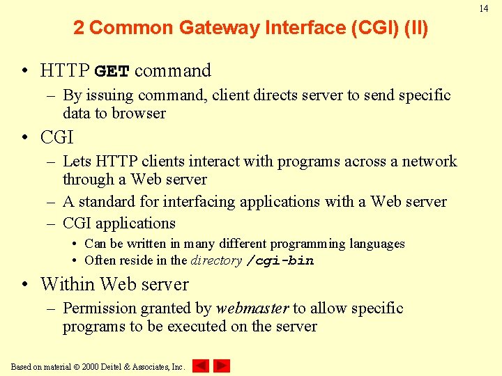 14 2 Common Gateway Interface (CGI) (II) • HTTP GET command – By issuing