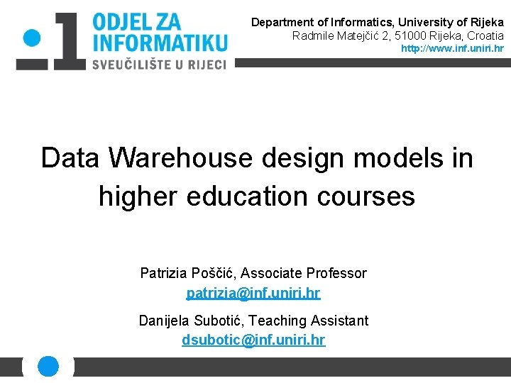 Department of Informatics, University of Rijeka Radmile Matejčić 2, 51000 Rijeka, Croatia http: //www.