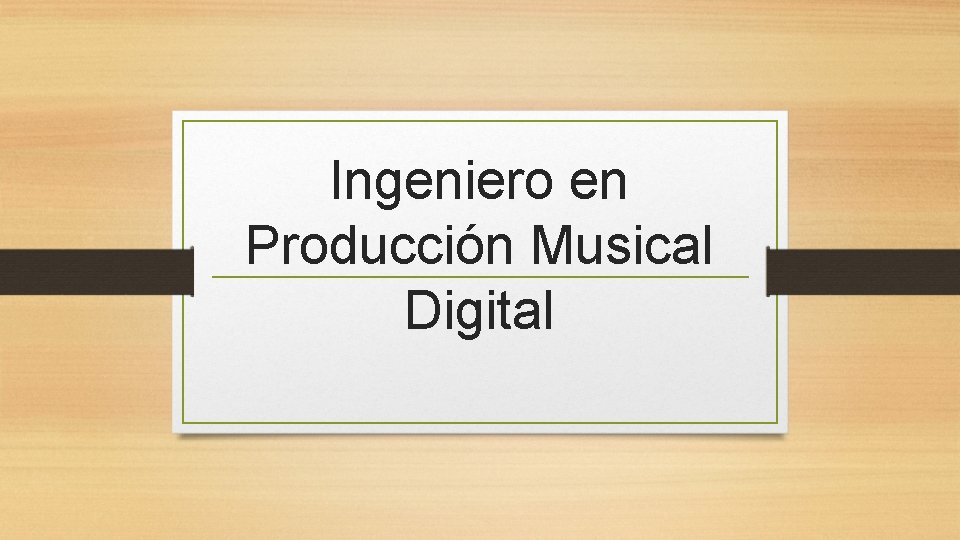 Ingeniero en Producción Musical Digital 