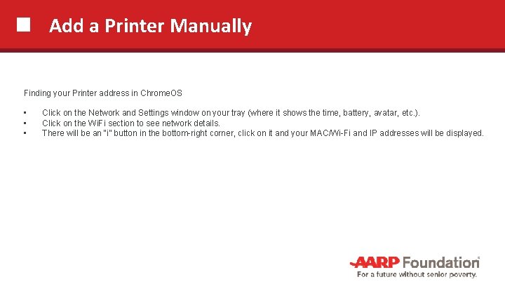 Add a Printer Manually Finding your Printer address in Chrome. OS • • •