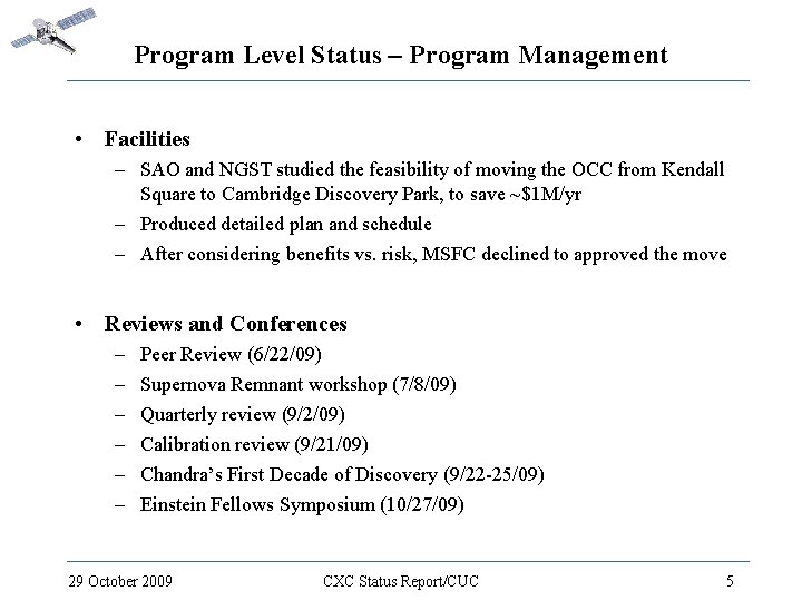 Program Level Status – Program Management • Facilities – SAO and NGST studied the