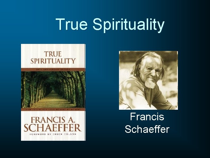 True Spirituality Francis Schaeffer 