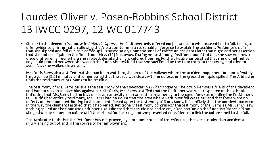 Lourdes Oliver v. Posen-Robbins School District 13 IWCC 0297, 12 WC 017743 • Similar