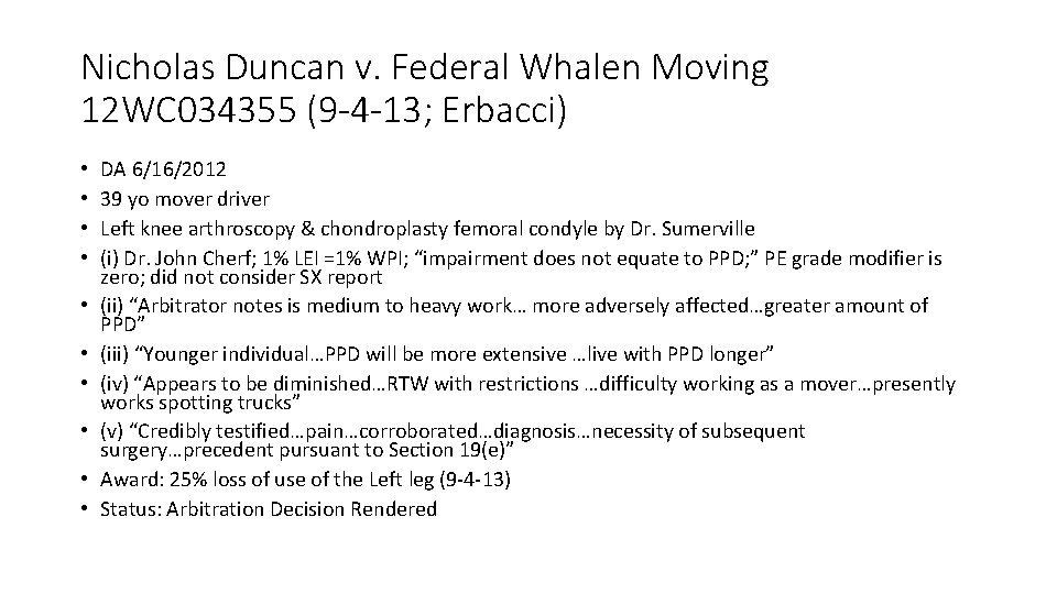 Nicholas Duncan v. Federal Whalen Moving 12 WC 034355 (9 -4 -13; Erbacci) •