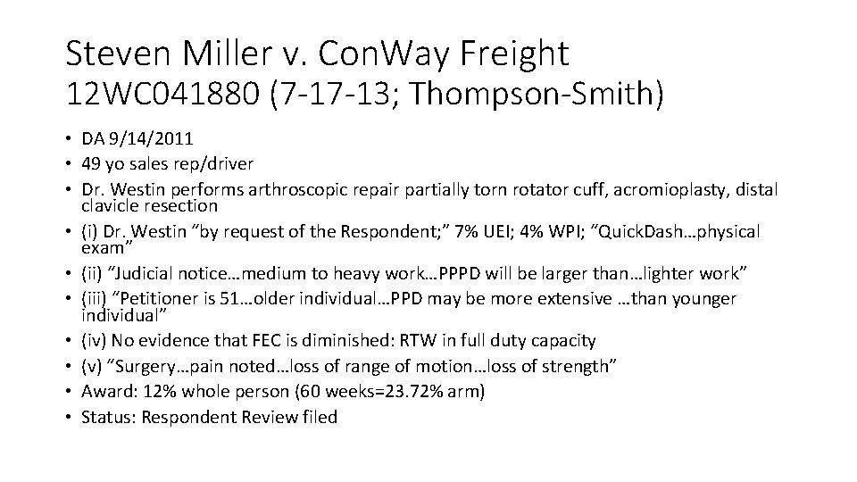 Steven Miller v. Con. Way Freight 12 WC 041880 (7 -17 -13; Thompson-Smith) •