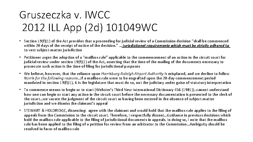 Gruszeczka v. IWCC 2012 ILL App (2 d) 101049 WC • Section 19(f)(1) of