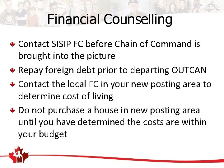 Financial Counselling Contact SISIP FC before Chain of Command is brought into the picture