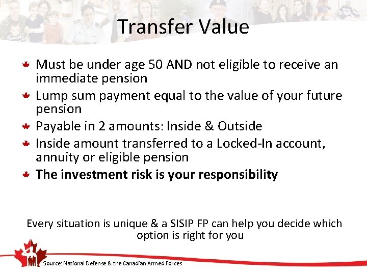 Transfer Value Must be under age 50 AND not eligible to receive an immediate