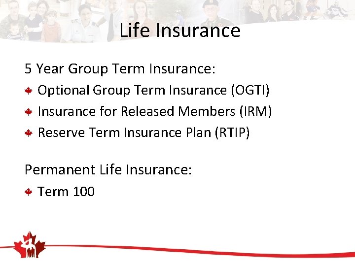 Life Insurance 5 Year Group Term Insurance: Optional Group Term Insurance (OGTI) Insurance for