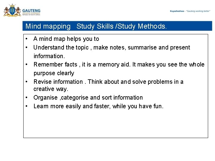 Mind mapping Study Skills /Study Methods. • A mind map helps you to •