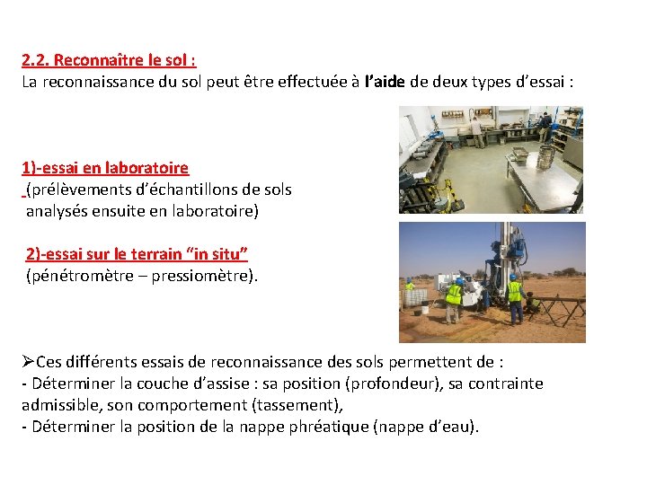 2. 2. Reconnaître le sol : La reconnaissance du sol peut être effectuée à