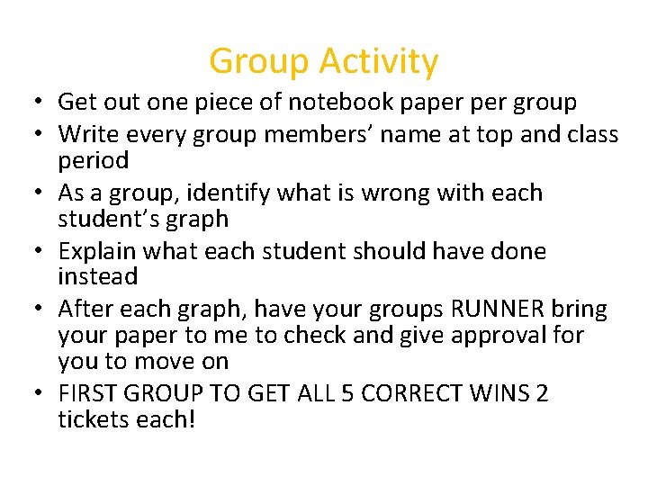 Group Activity • Get out one piece of notebook paper group • Write every